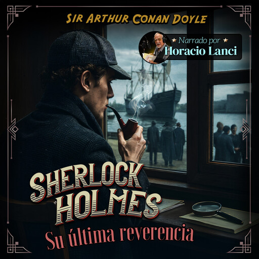 Su última reverencia, Arthur Conan Doyle