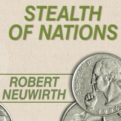 Stealth of Nations, Robert Neuwirth