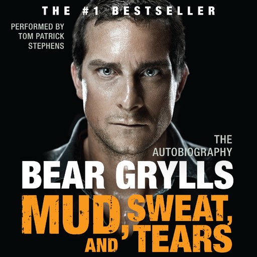 Mud, Sweat, and Tears, Bear Grylls