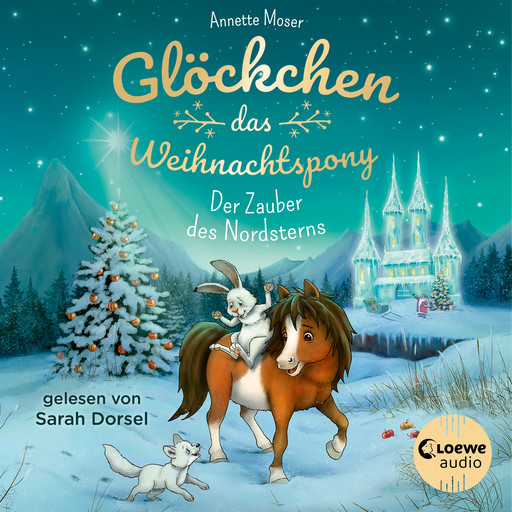 Glöckchen, das Weihnachtspony (Band 2) - Der Zauber des Nordsterns, Annette Moser