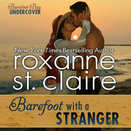 Barefoot With a Stranger, Roxanne St.Claire