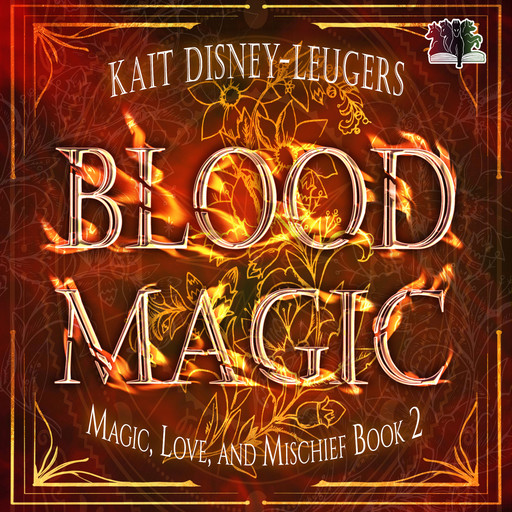 Blood Magic, Kait Disney-Leugers