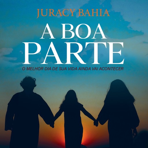 A boa parte, Juracy Bahia