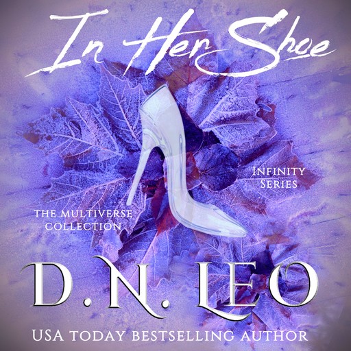 In Her Shoe - An Infinity Series Story, D.N. Leo