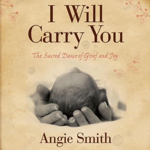 I Will Carry You, Angie Smith