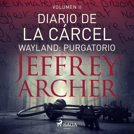 Diario de la cárcel, volumen II – Wayland: Purgatorio, Jeffrey Archer