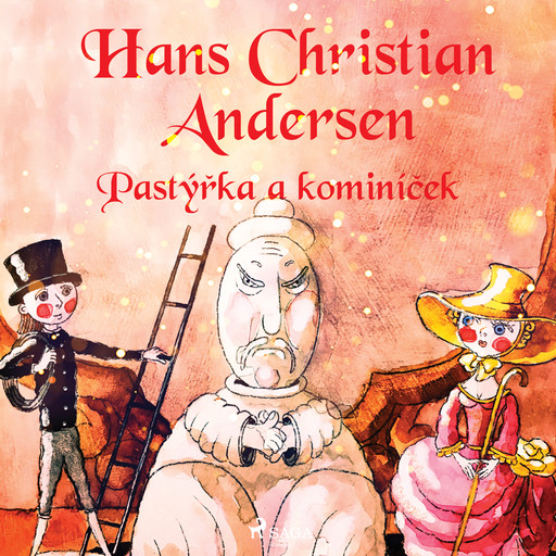 Pastýřka a kominíček, Hans Christian Andersen