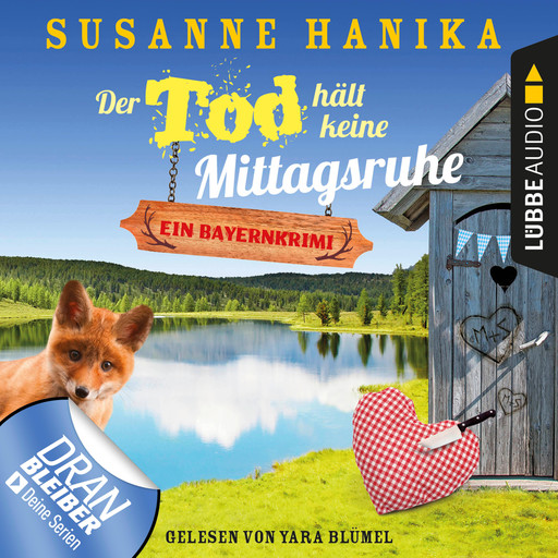 Der Tod hält keine Mittagsruhe - Sofia und die Hirschgrund-Morde - Bayernkrimi, Teil 3 (Ungekürzt), Susanne Hanika