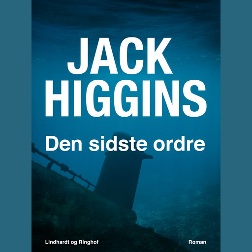 Den sidste ordre, Jack Higgins