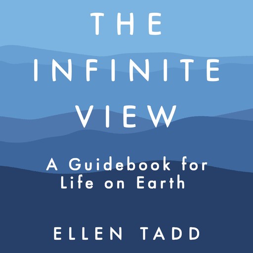 The Infinite View, Ellen Tadd