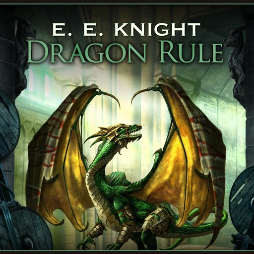 Dragon Rule, E.E.Knight