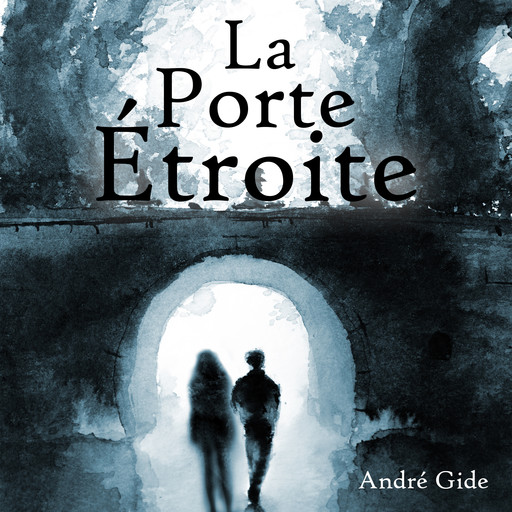 La Porte Étroite, André Gide