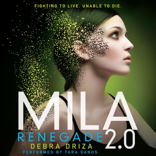 MILA 2.0: Renegade, Debra Driza