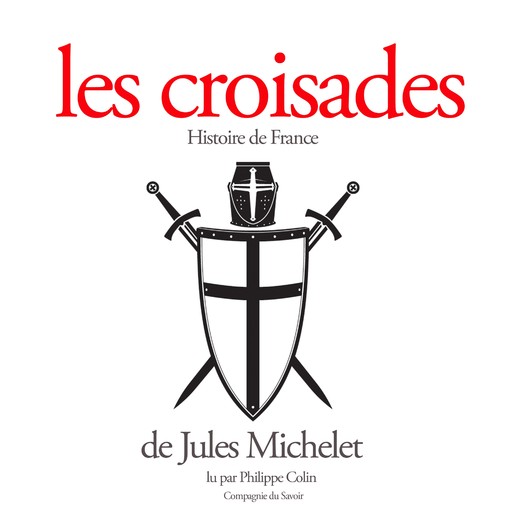 Les Croisades, Jules Michelet