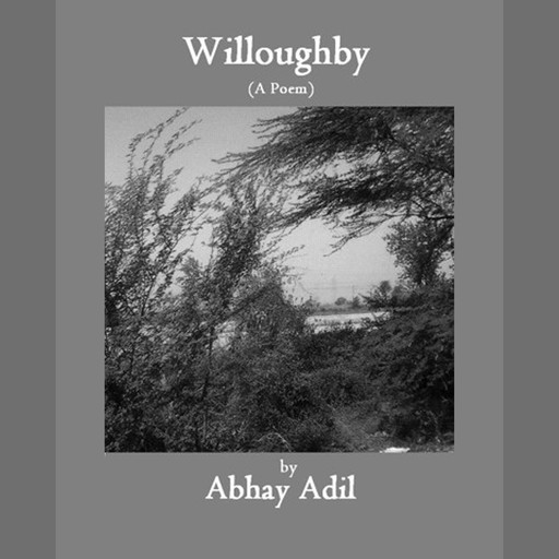 Willoughby, Abhay Adil