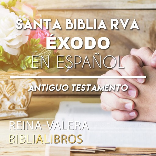 Santa Biblia RVA Éxodo en Español, Reina Valera