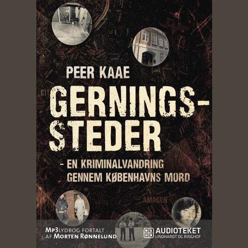 Gerningssteder - en kriminalvandring gennem Københavns mord, Peer Kaae