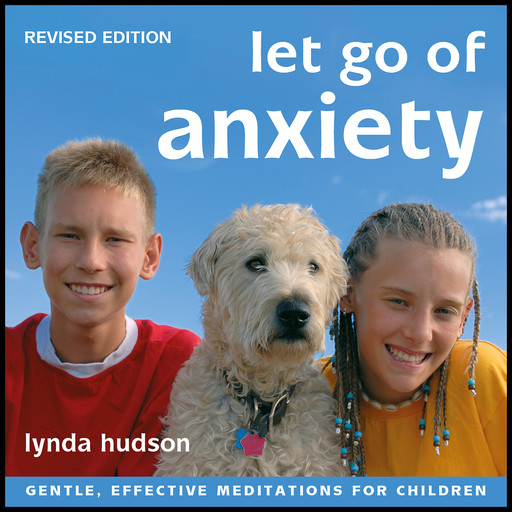 Let Go of Anxiety - Revised Edition, Lynda Hudson