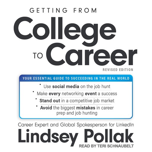 Getting from College to Career Revised Edition, Lindsey Pollak