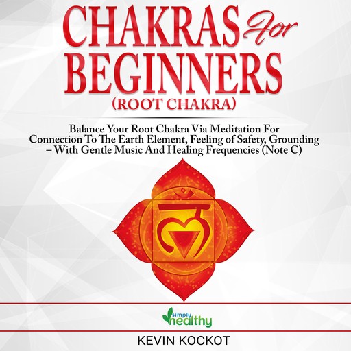 Chakras for Beginners (Root Chakra), simply healthy