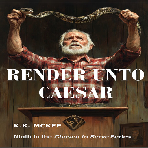 Render Unto Caesar, K.K. McKee