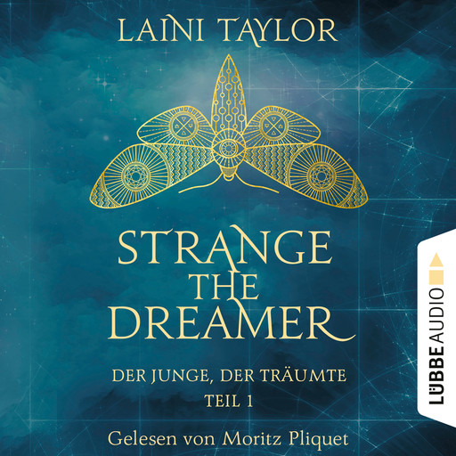 Der Junge, der träumte - Strange the Dreamer, Teil 1 (Ungekürzt), Laini Taylor