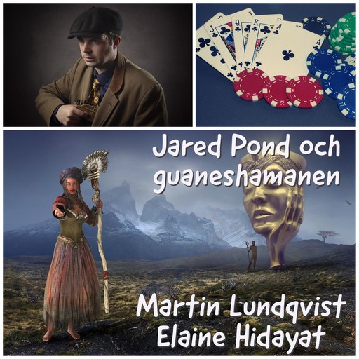 Jared Pond och guaneshamanen, Martin Lundqvist