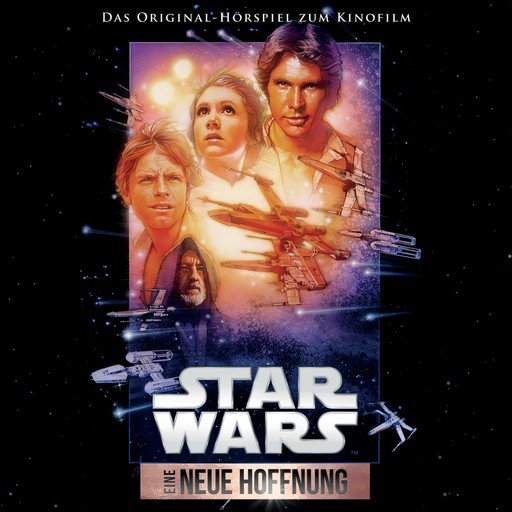 Star Wars: Eine neue Hoffnung (Das Original-Hörspiel zum Kinofilm), Pe Simon, Alex Stelkens