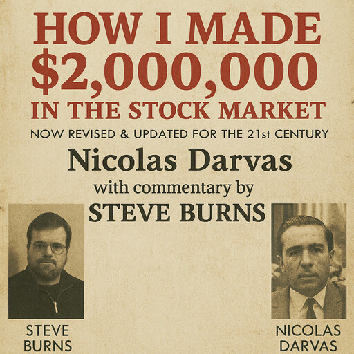 How I Made $2,000,000 in the Stock Market: Now Revised & Updated for the 21st Century, Nicolas Darvas, Steve Burns