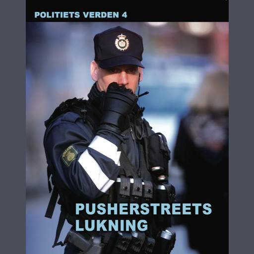 Pusherstreets lukning - Politiets verden 4, Diverse forfattere