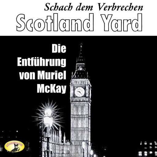 Scotland Yard, Schach dem Verbrechen, Folge 2: Die Entführung von Muriel McKay, Clive Egleton