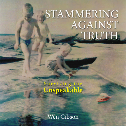 Stammering Against Truth, Wen Gibson