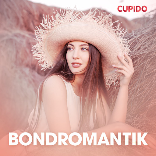 Bondromantik – erotisk novell, Cupido