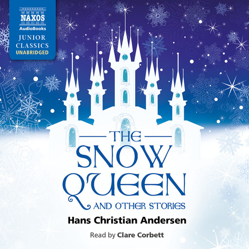 Snow Queen and Other Stories, The (unabridged), Hans Christian Andersen
