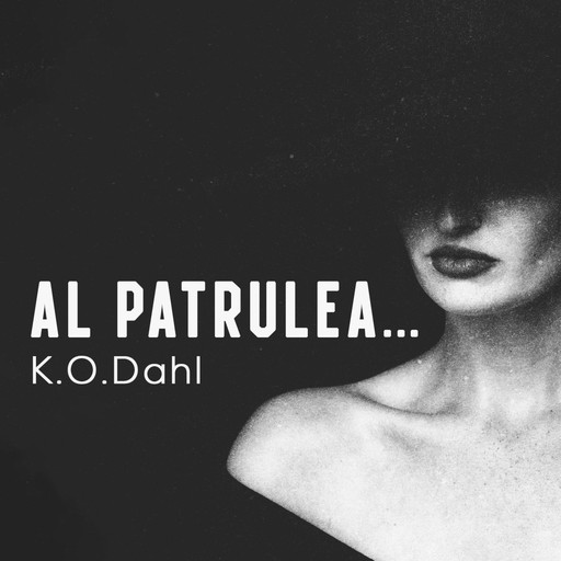 Al patrulea..., Kjell Ola Dahl