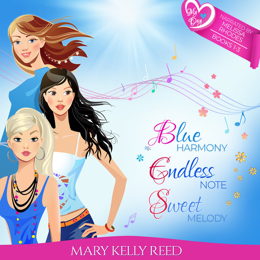 My Day: Blue Harmony - Endless Note - Sweet Melody, Mary Reed