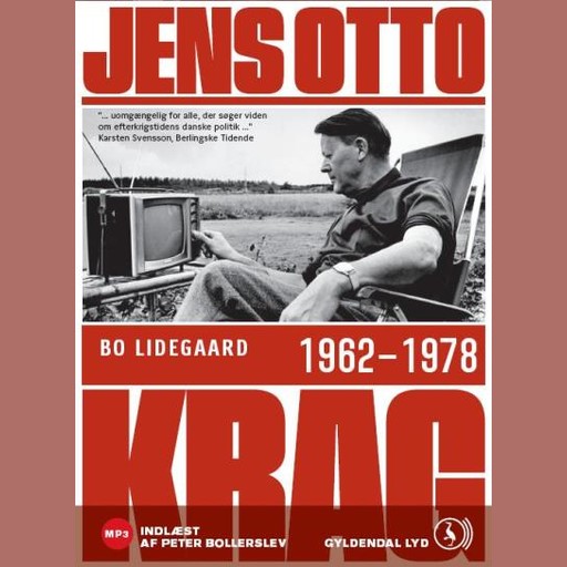 Jens Otto Krag 1962 - 1978, Bo Lidegaard