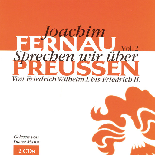 Sprechen wir über Preußen - Vol. 2, Joachim Fernau