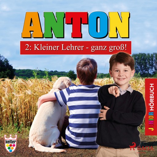 Anton, 2: Kleiner Lehrer - ganz groß! (Ungekürzt), Elsegret Ruge