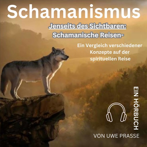 Schamanismus, Uwe Prasse