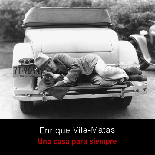 Una casa para siempre, Enrique Vila-Matas