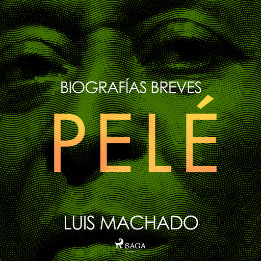 Biografías breves - Pelé, Luis Machado