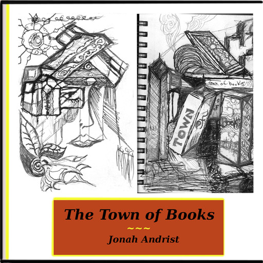 The Town of Books, Jonah Andrist