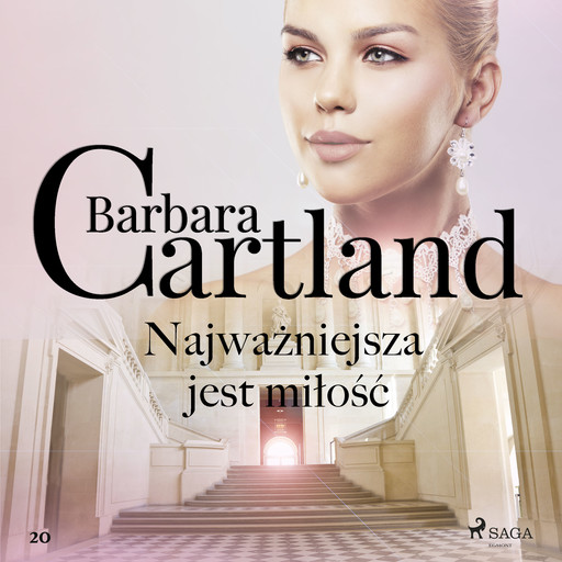 Najważniejsza jest miłość - Ponadczasowe historie miłosne Barbary Cartland, Barbara Cartland