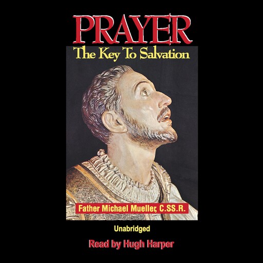 Prayer, Fr. Michael Müller C. SS.R.
