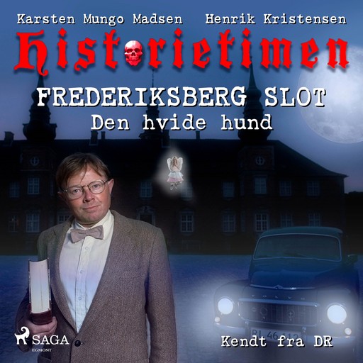 Historietimen 5 - FREDERIKSBERG SLOT - Den hvide hund, Henrik Kristensen, Karsten Mungo Madsen