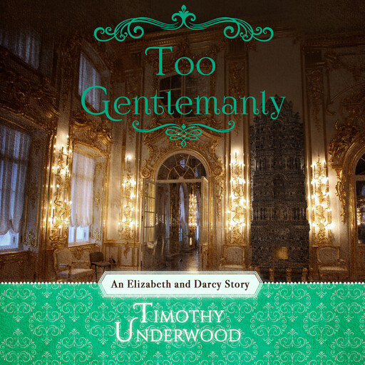Too Gentlemanly, Timothy Underwood