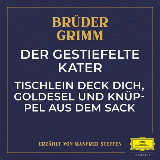 Der gestiefelte Kater / Tischlein deck dich, Goldesel und Knüppel aus dem Sack, Wilhelm Grimm, Jakob Ludwig Karl Grimm