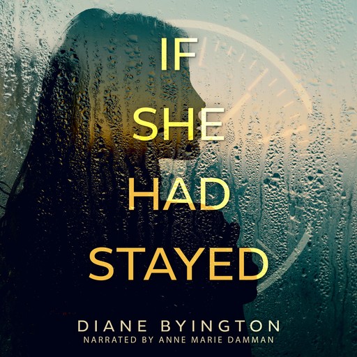 If She Had Stayed, Diane Byington