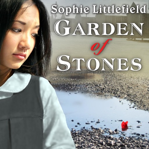 Garden of Stones, Sophie Littlefield